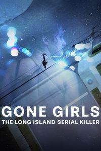 Download-Gone-Girls-The-Long-Island-Serial-Killer-MoviesMod.jpg